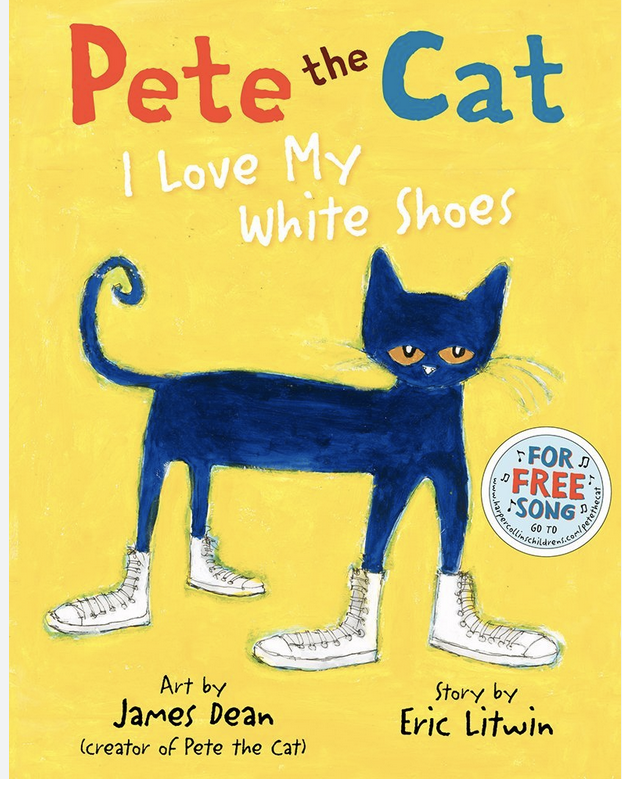 Pete the Cat: I Love My White Shoes by Eric Litwin